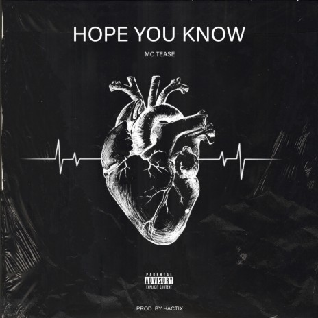 Hope You Know ft. MC TEASE | Boomplay Music