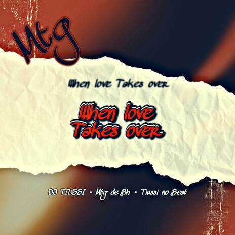 MTG - When Love Takes Over ft. MTG De BH & Tiussi no Beat | Boomplay Music