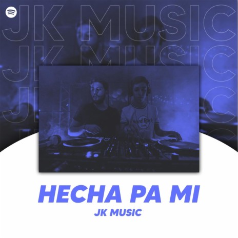 Hecha Pa Mi | Boomplay Music