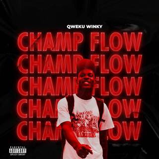 Champ Flow lyrics | Boomplay Music