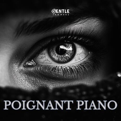 Poignant Piano | Boomplay Music