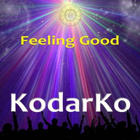 Feeling Good | Boomplay Music