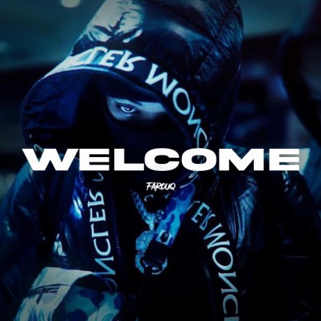 Welcome ft. Farouq | Boomplay Music