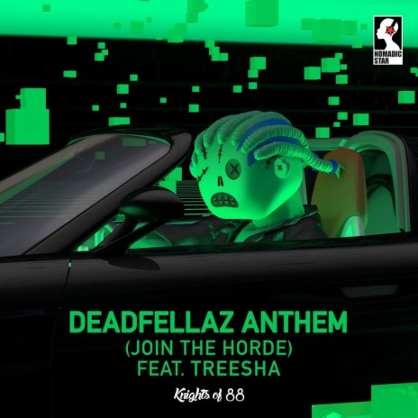 Deadfellaz Anthem (Join The Horde) ft. Treesha | Boomplay Music