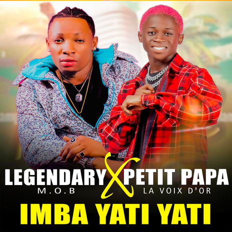 Imba Yati Yati ft. LEGENDARY M.O.B | Boomplay Music