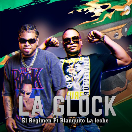 La Glock ft. El Regimen | Boomplay Music