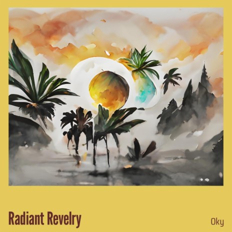 Radiant Revelry | Boomplay Music