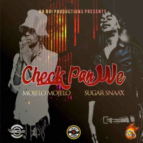 Check Pon We (Single) ft. Sugar Snaax