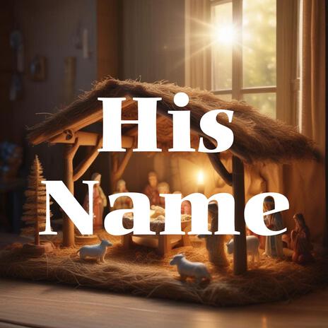 His Name | Boomplay Music