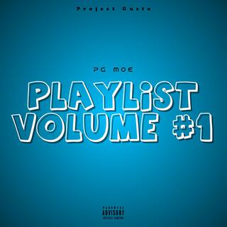 Playlist Volume #1