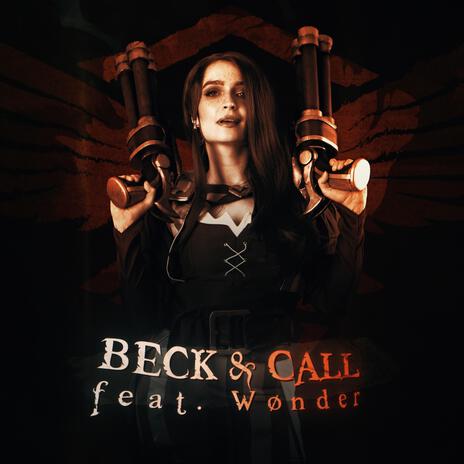 Beck And Call (feat. Wønder) | Boomplay Music