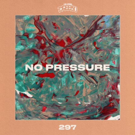 No Pressure | Boomplay Music