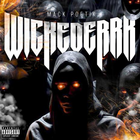 WICKEDERRR ft. Mack Poetik | Boomplay Music