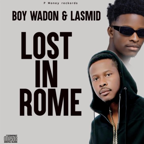 Lost In Rome ft. Lasmid | Boomplay Music