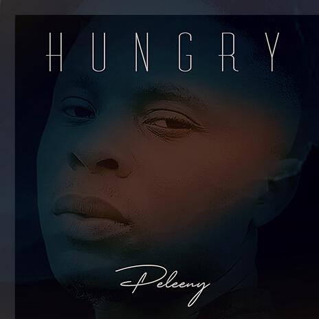 Hungry | Boomplay Music