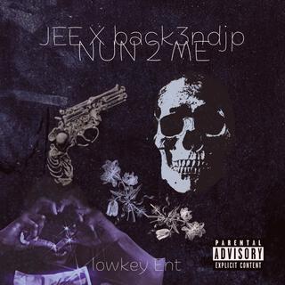 NUN TO ME ft. Back3ndJP lyrics | Boomplay Music