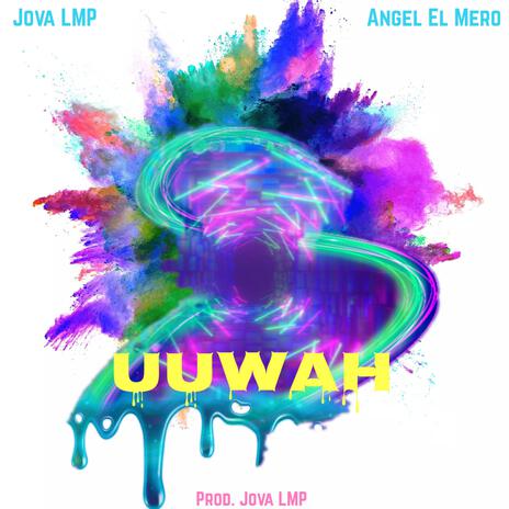 Uuwah ft. Angel El Mero