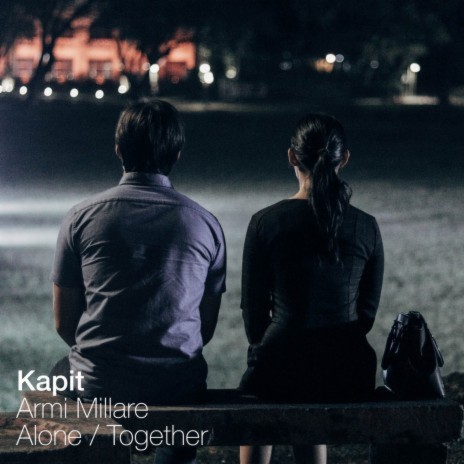 Kapit (From Alone / Together) | Boomplay Music