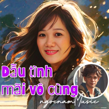 Dẫu tình mãi vô cùng | Boomplay Music