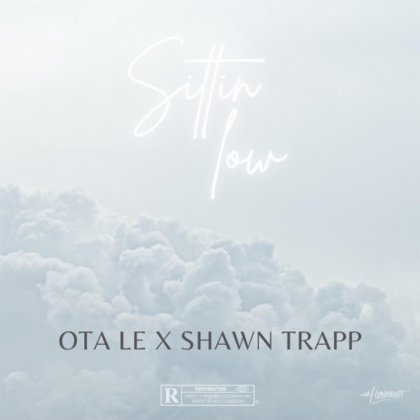 Sittin Low ft. Shawn Trapp