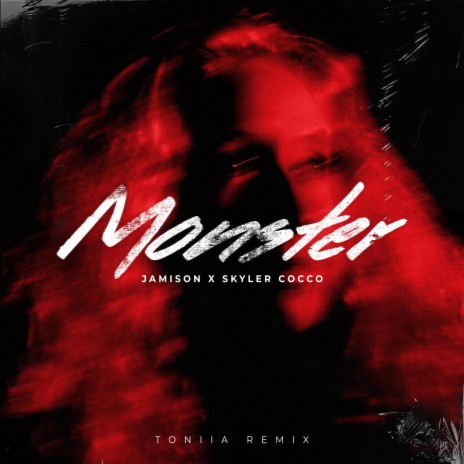 Monster (Toniia Remix) ft. Toniia & Skyler Cocco
