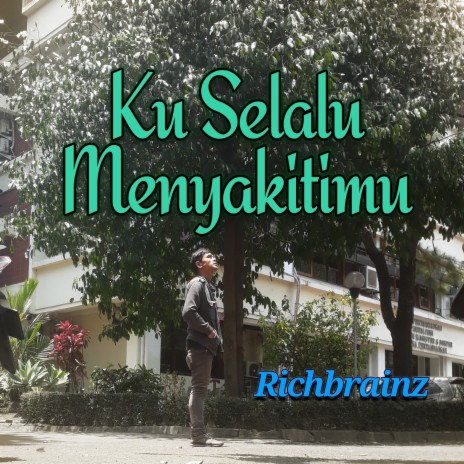 Ku Selalu Menyakitimu | Boomplay Music