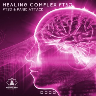 Healing Complex PTSD & Panic Attack: 417Hz Free Yourself from Trauma, Binaural Beat Pure Tone Music Therapy