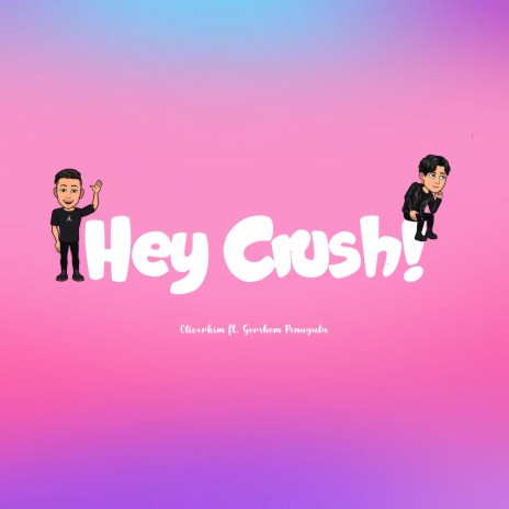 Hey Crush ft. Gershom Penugula | Boomplay Music