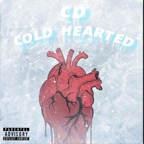 Cold Hearted | Boomplay Music