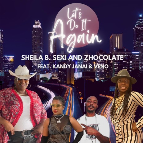 Let's Do It Again ft. Zhocolate, Kandy Janai & Veno | Boomplay Music