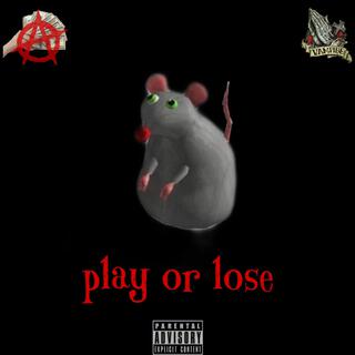 play or lose