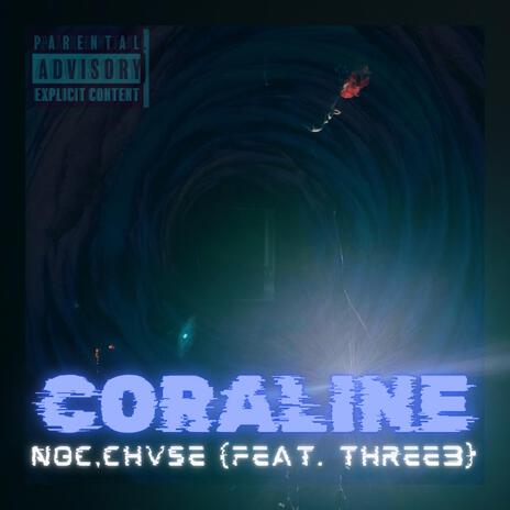 Coraline ft. Three3 | Boomplay Music