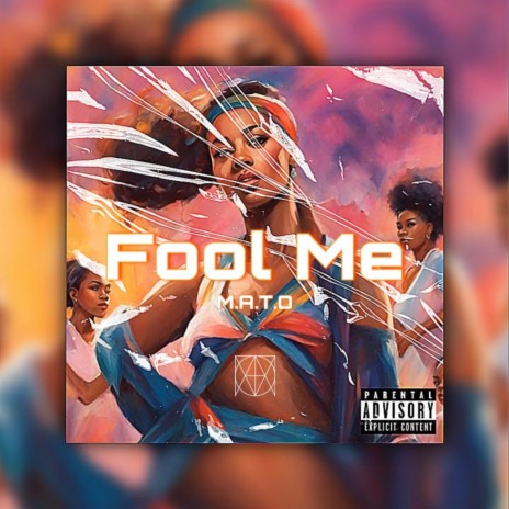 Fool Me | Boomplay Music