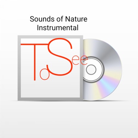 Sounds of Nature Instrumental to See