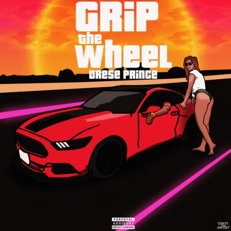 Grip The Wheel | Boomplay Music