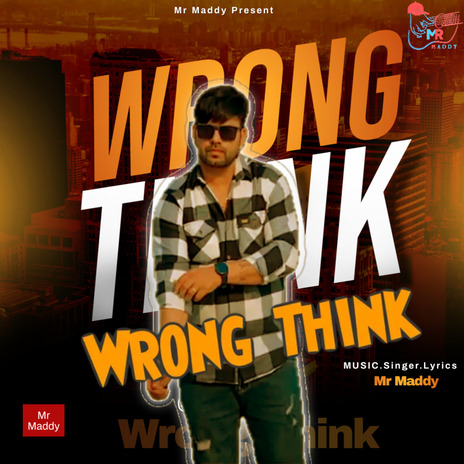 Wrong Think | Boomplay Music