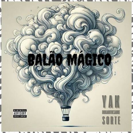 Balão Mágico ft. sorte & Duka Gothe Sauce