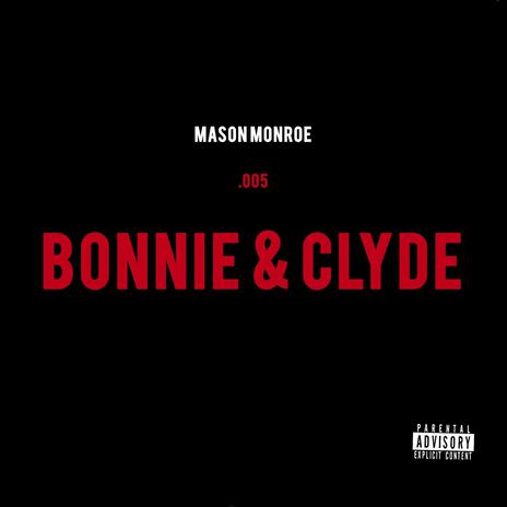 Bonnie & Clyde | Boomplay Music