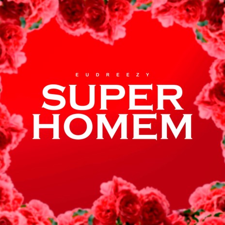 Super Homem | Boomplay Music