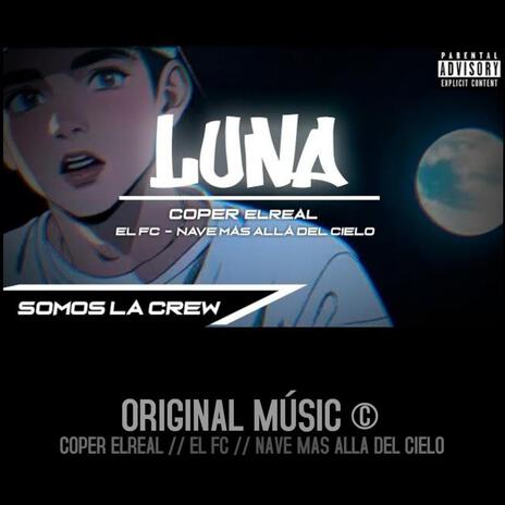 Luna ft. Nave Mas Alla Del Cielo & El_FC | Boomplay Music