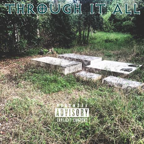 Through It All (V2) | Boomplay Music