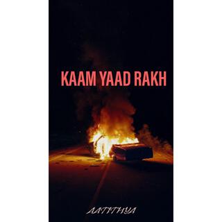 KAAM YAAD RAKH lyrics | Boomplay Music