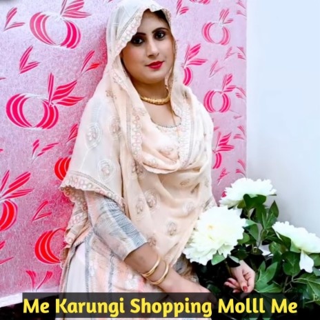 Me Karungi Shopping Molll Me (Special Version)