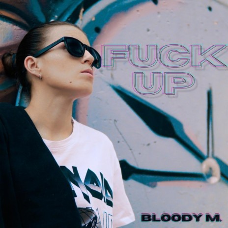 Fuck Up | Boomplay Music