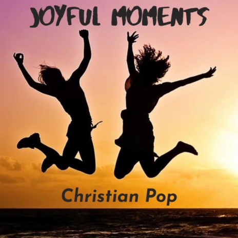 Joyful Moments | Boomplay Music