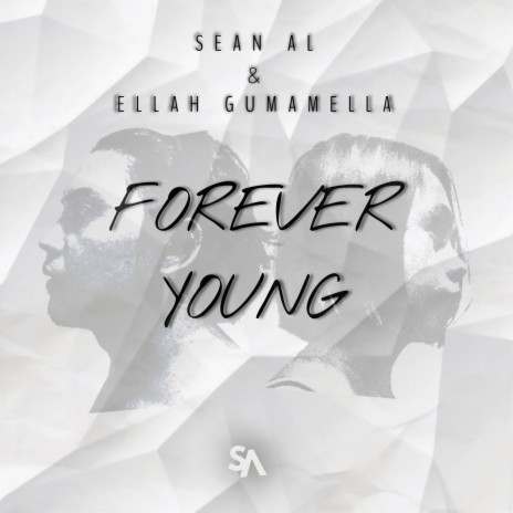 Forever Young ft. Ellah Gumamella