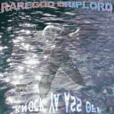 Knock Ya Ass Off ft. Raregod Driplord | Boomplay Music