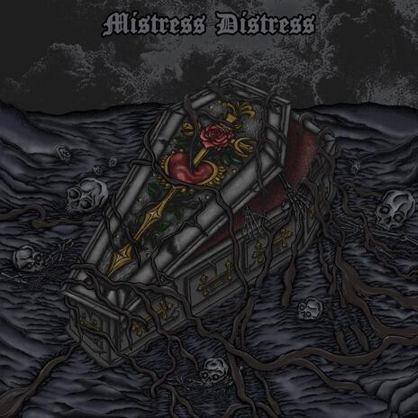 Mistress Distress | Boomplay Music