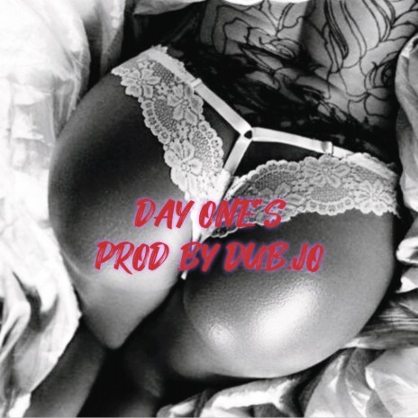 DAY ONE'S (Radio Edit) | Boomplay Music