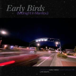 Early Birds (Midnight In Manitou)